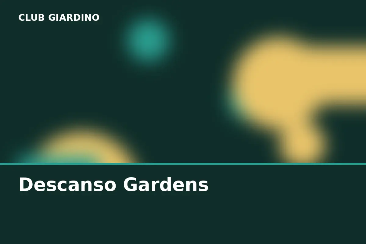 Descanso Gardens