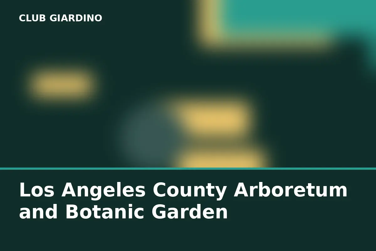 Los Angeles County Arboretum and Botanic Garden